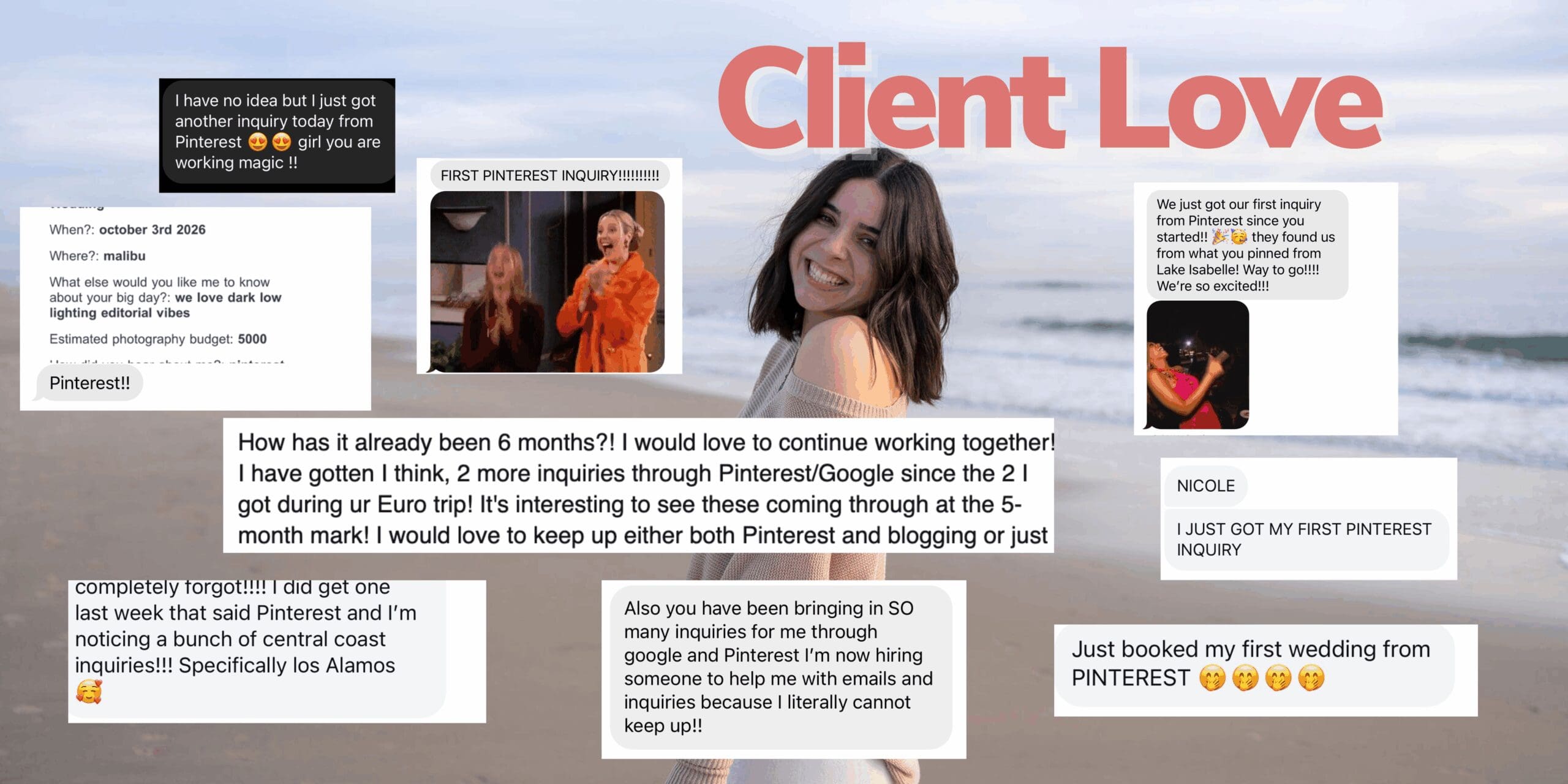 A collage featuring a Pinterest manager’s client results, including screenshots of messages celebrating inquiries and bookings from Pinterest, with a photo of a smiling woman on the beach and the title “Client Love” across the top.